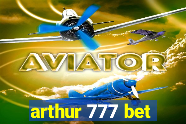 arthur 777 bet